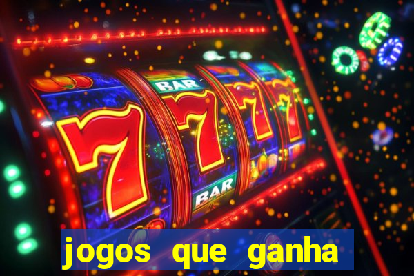 jogos que ganha dinheiro de verdade sem pagar nada